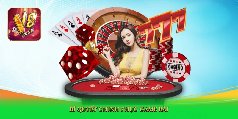 bi-quyet-chinh-phuc-game-bai-4